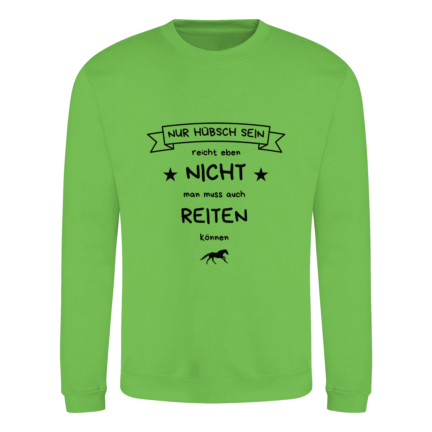 Hübsch sein reicht nicht - Basic Sweatshirt