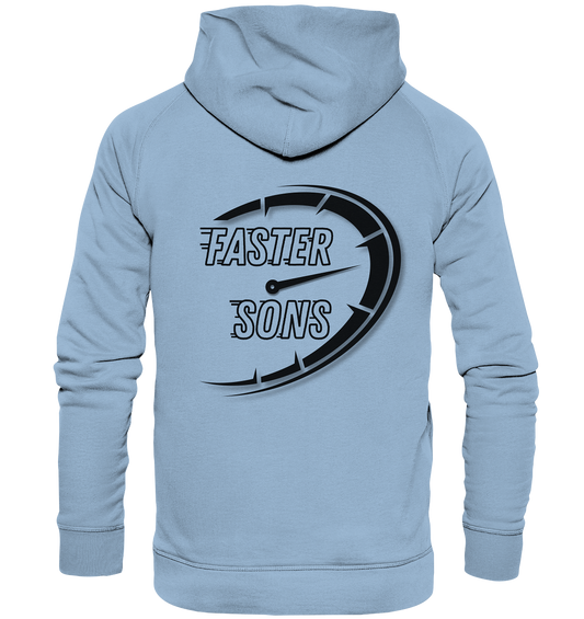 Faster Sons - Basic Unisex Hoodie