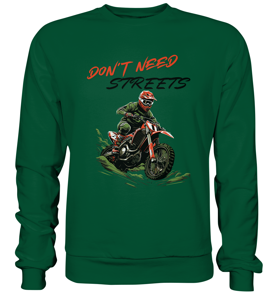 Dont Need Streets - dunkel - Basic Sweatshirt
