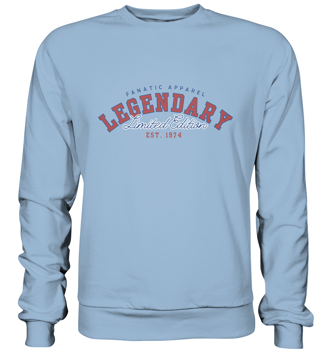 Legendary Limited Edition - Basic Sweatshirt
