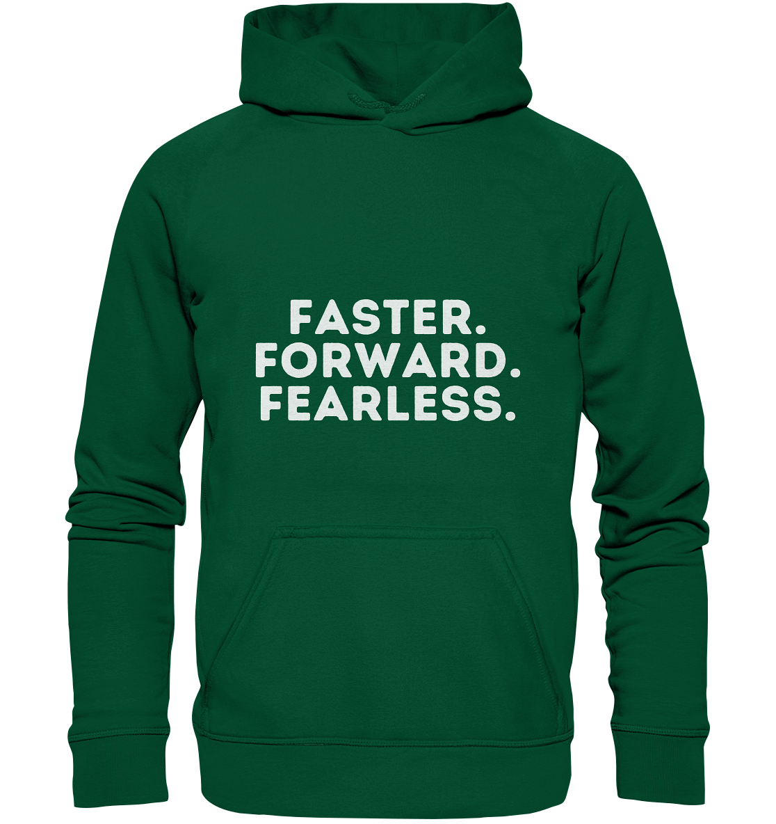 Faster Forward Fearless - helle Schrift - Basic Unisex Hoodie