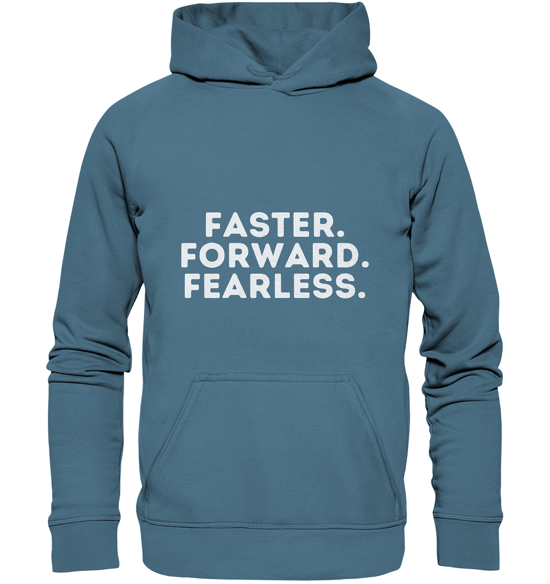 Faster Forward Fearless - helle Schrift - Basic Unisex Hoodie