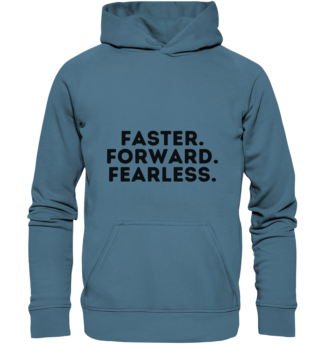 Faster Forward Fearless - dunkle Schrift - Basic Unisex Hoodie