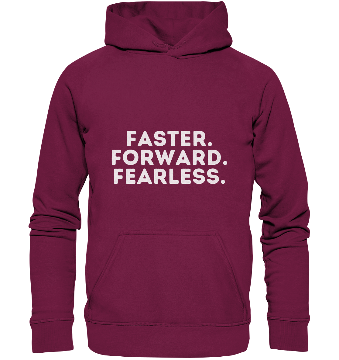 Faster Forward Fearless - helle Schrift - Basic Unisex Hoodie