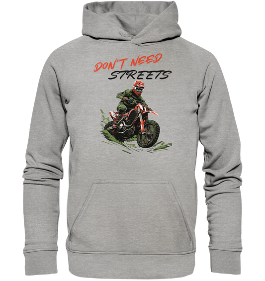 Dont Need Streets - dunkel - Basic Unisex Hoodie