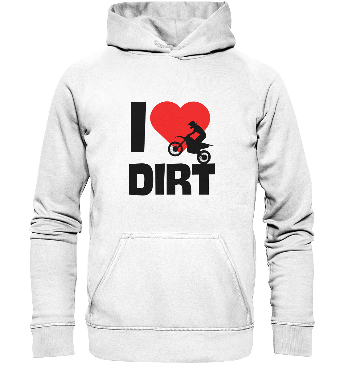I Love Dirt - Basic Unisex Hoodie