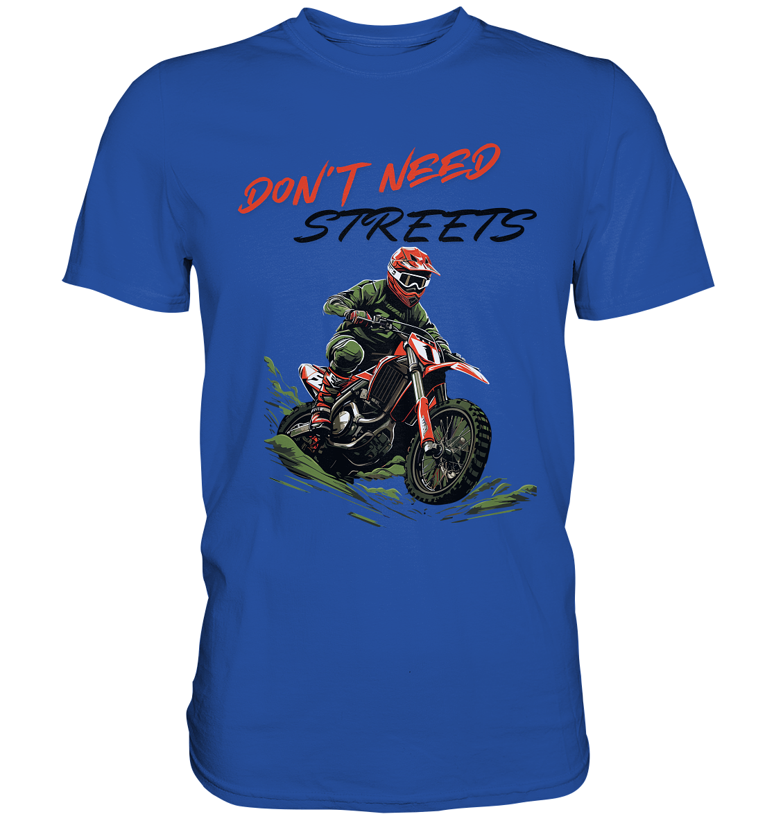 Dont Need Streets - dunkel - Classic Shirt