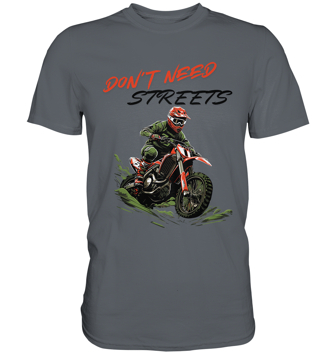 Dont Need Streets - dunkel - Classic Shirt
