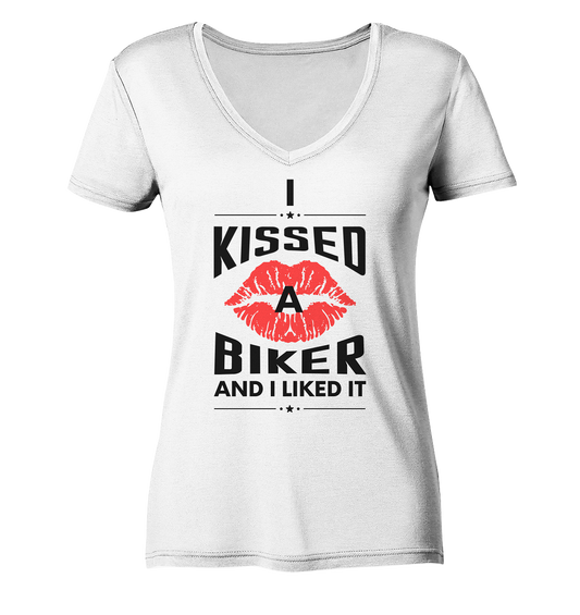 I Kissed a Biker - Ladies V-Neck Shirt
