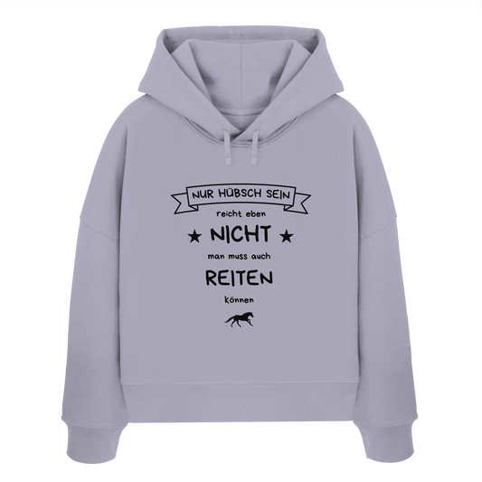 Hübsch sein reicht nicht - Womens Organic Boxcut Hoodie